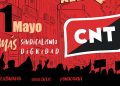 Primero de mayo. CNT: Dignidad y sindicalismo.