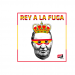 REY A LA FUGA
