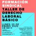 Taller de derecho laboral básico organizado por la Sección de Madrid Destino